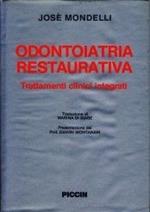 Odontoiatria restaurativa. Trattamenti clinici integrati