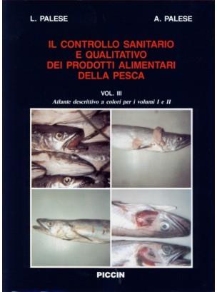 Il controllo sanitario e qualitativo dei prodotti alimentari della pesca - Annibale Palese,Leonardo Palese - copertina