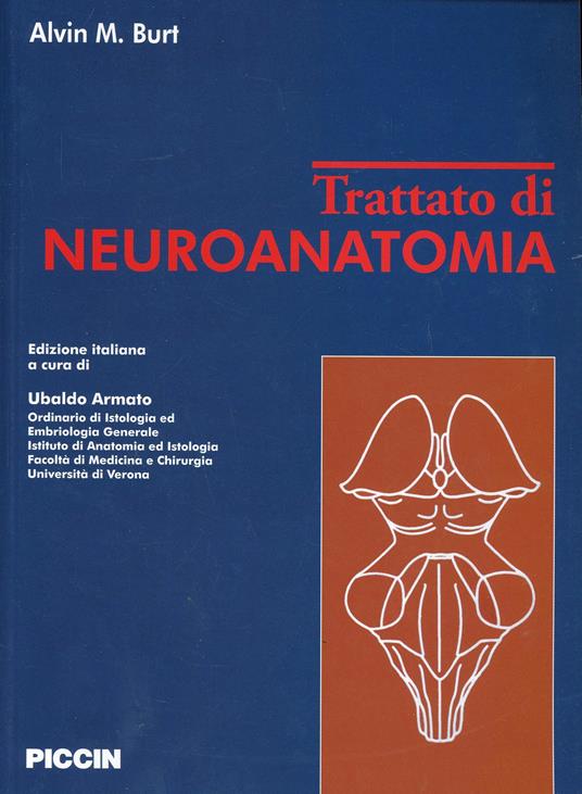 Trattato di neuroanatomia - A. M. Burt - copertina