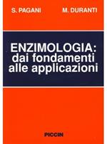 Enzimologia: dai fondamenti alle applicazioni