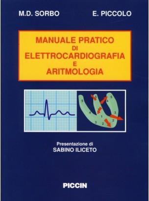 Manuale pratico di elettrocardiografia e di aritmologia - M. Domenica Sorbo,Eligio Piccolo - copertina