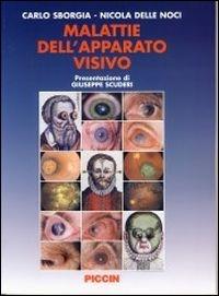 Malattie dell'apparato visivo - Carlo Sborgia,Nicola Delle Noci - copertina