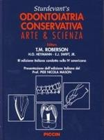 Sturdevant's. Odontoiatria conservativa. Arte & scienza