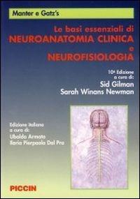 Le basi essenziali di neuro-anatomia clinica e neurofisiologia - Sid Gilman,Sarah W. Newman - copertina