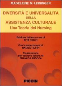 Diversità e universalità dell'assistenza culturale. Una teoria del nursing - Madeleine Leininger - copertina