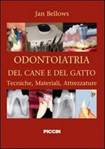 Odontoiatria del cane e del gatto. Tecniche, materiali, attrezzature. Ediz. italiana e inglese