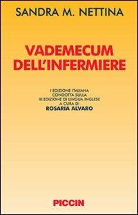 Vademecum dell'infermiere - Sandra M. Nettina - copertina