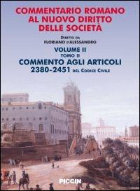 Commentario romano al nuovo diritto delle società. Vol. 2\2: Commento agli articoli 2380-2451 del codice civile. - Floriano D'Alessandro - copertina