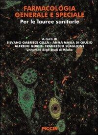 Farmacologia generale e speciale. Per le lauree sanitarie - copertina