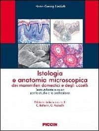 Istologia e anatomia microscopica dei mammiferi domestici e degli uccelli - Hans-Georg Liebich - copertina