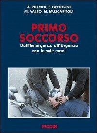 Primo soccorso. Dall'emergenza all'urgenza con le sole mani - copertina