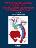 Patologia dell'aorta toracica. Trattamento chirurgico ed endovascolare