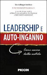 Leadership e autoinganno. Come uscire dalla scatola - copertina