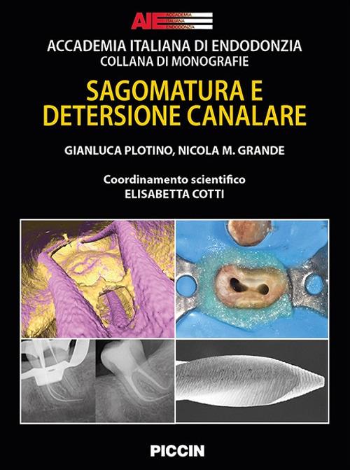 Sagomatura e detersione canalare - Gianluca Plotino,Nicola Maria Grande - copertina