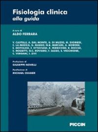 Fisiologia clinica alla guida - Aldo Ferrara - 2