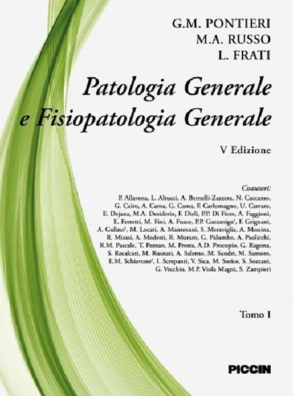 Patologia generale e fisiopatologia. Vol. 1 - Giuseppe M. Pontieri,M. A. Russo,L. Frati - copertina