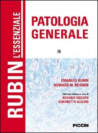 L' essenziale patologia generale. Vol. 1 - Emanuel Rubin,Howard M. Reisner - copertina