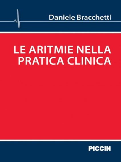 Le aritmie nella pratica clinica - Daniele Bracchetti - copertina