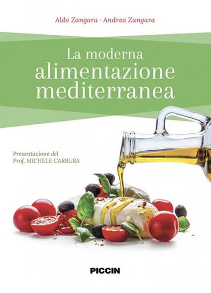 La moderna alimentazione mediterranea - Aldo Zangara,Andrea Zangara - copertina