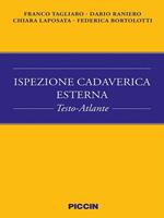 Ispezione cadaverica esterna. Testo-atlante