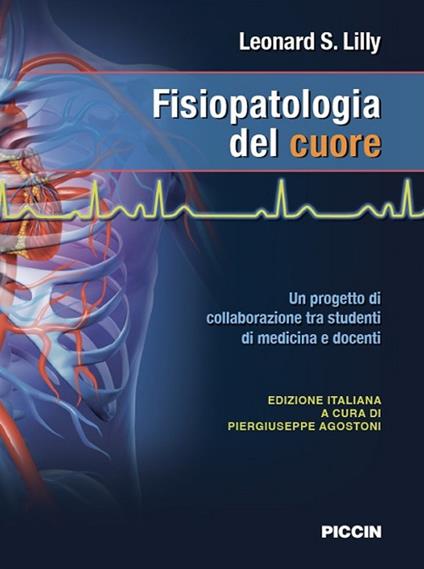 Fisiopatologia del cuore - Leonard S. Lilly - copertina