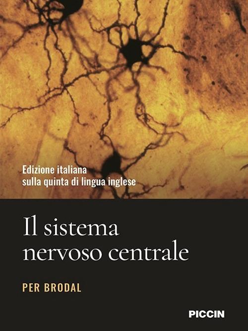 Il sistema nervoso centrale - Per Brodal - copertina