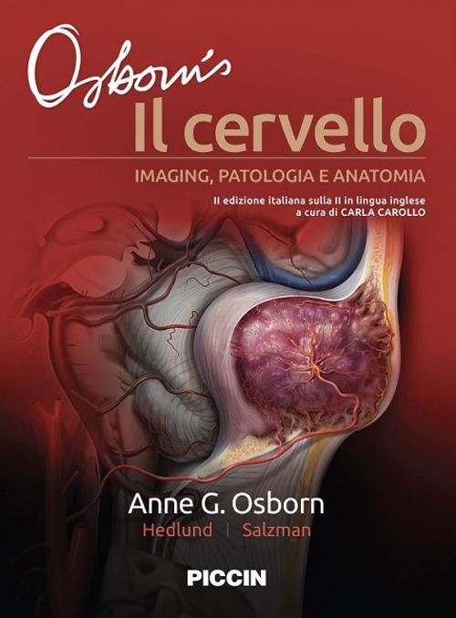Il cervello. Imaging, patologia e anatomia - Anne G. Osborn,Gary L. Hedlund,Karen L. Salzman - copertina