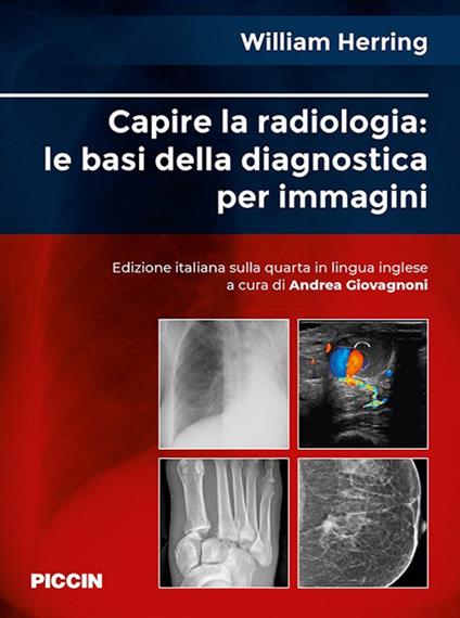 Capire la radiologia: le basi della diagnostica per immagini - William Herring - copertina