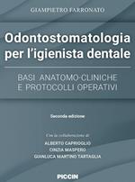 Odontostomatologia per l'igienista dentale. Basi anatomo-cliniche e protocolli operativi