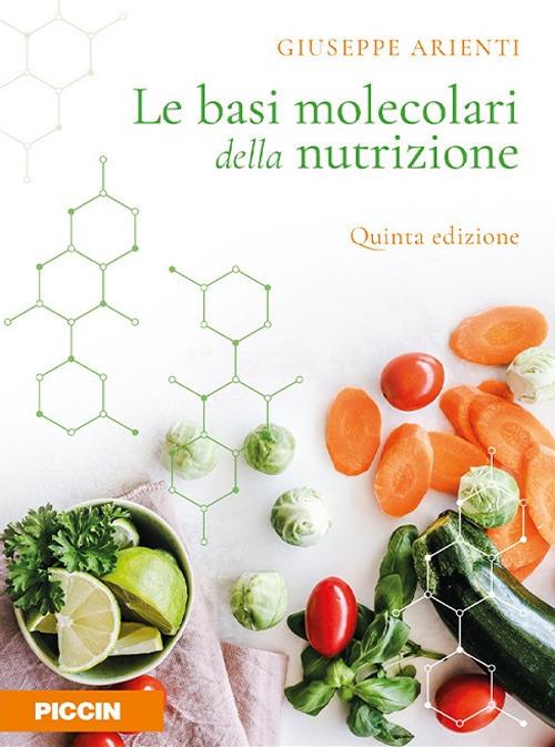 Le basi molecolari della nutrizione - Giuseppe Arienti - copertina