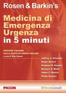 Rosen & Barkin's. Medicina di emergenza. Urgenza in 5 minuti