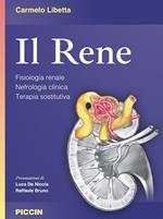 Il rene. Fisiologia renale. Nefrologia clinica. Terapia sostitutiva