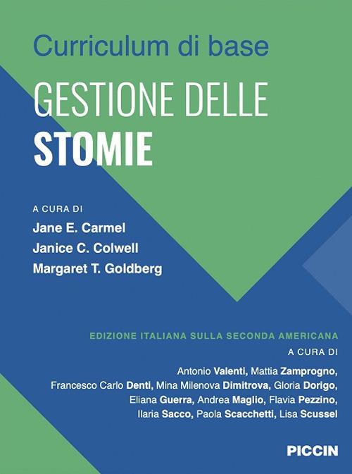 Gestione delle stomie. Curriculum di base - Jane E. Carmel,Janice C. Colwell,Margaret T. Goldberg - copertina