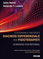 Goodman e Snyder`s diagnosi differenziale per fisioterapisti. Screening for referral