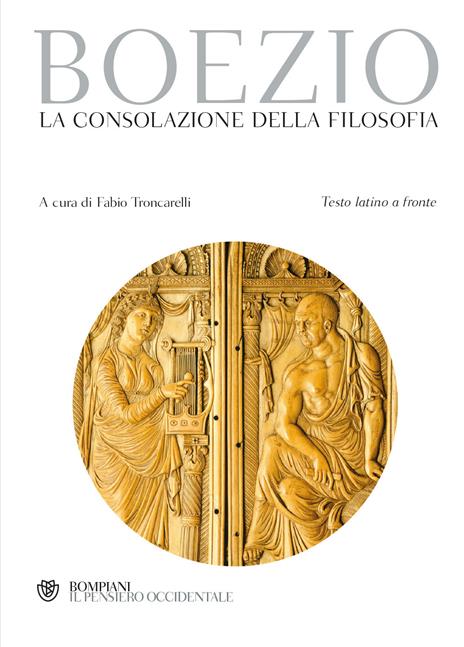 La consolazione della filosofia. Testo latino a fronte - Severino Boezio - copertina