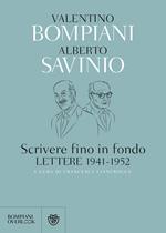 Scrivere fino in fondo. Lettere 1941-1952