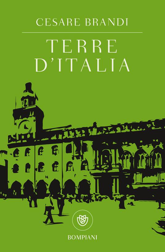 Terre d'Italia - Cesare Brandi - Libro - Bompiani - Tascabili. Saggi | IBS