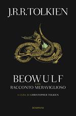 Beowulf. Con «Racconto meraviglioso»