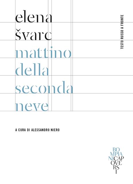 Mattino della seconda neve. Testo russo a fronte. Ediz. bilingue - Elena Svarc - copertina