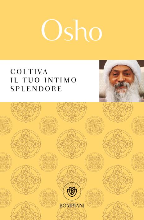 Coltiva il tuo intimo splendore - Osho - copertina