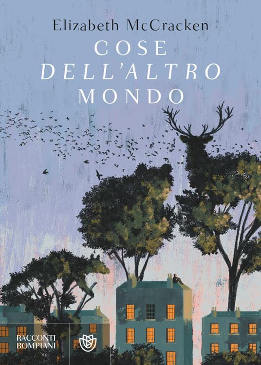 Cose dell'altro mondo - Elizabeth McCracken - copertina