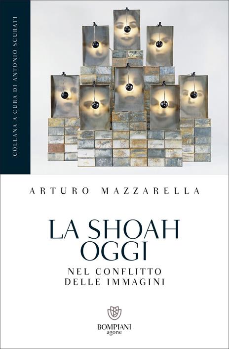 La Shoah oggi. Nel conflitto delle immagini - Arturo Mazzarella - copertina