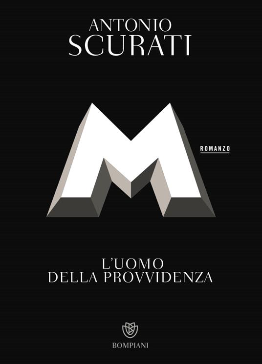 M. L'uomo della provvidenza - Antonio Scurati - copertina