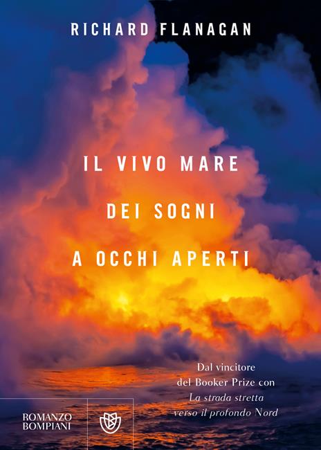 Il vivo mare dei sogni a occhi aperti - Richard Flanagan - copertina