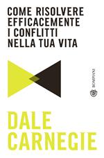 Ascolta! - Carnegie Dale  Libro Gribaudi 04/2021 