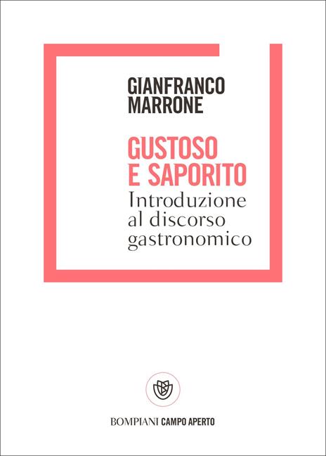 Gustoso e saporito. Introduzione al discorso gastronomico - Gianfranco Marrone - copertina