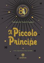 Il Piccolo Principe. Ediz. anniversario 80 anni