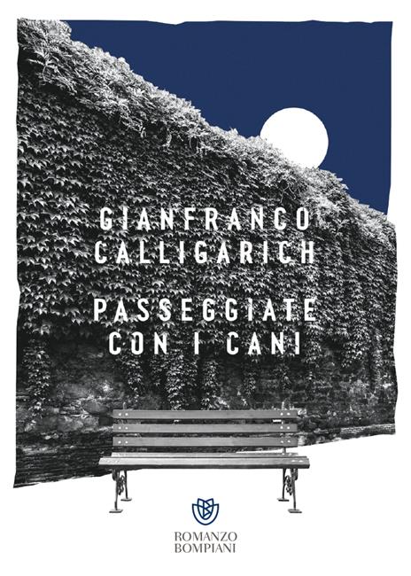 Passeggiate con i cani - Gianfranco Calligarich - copertina