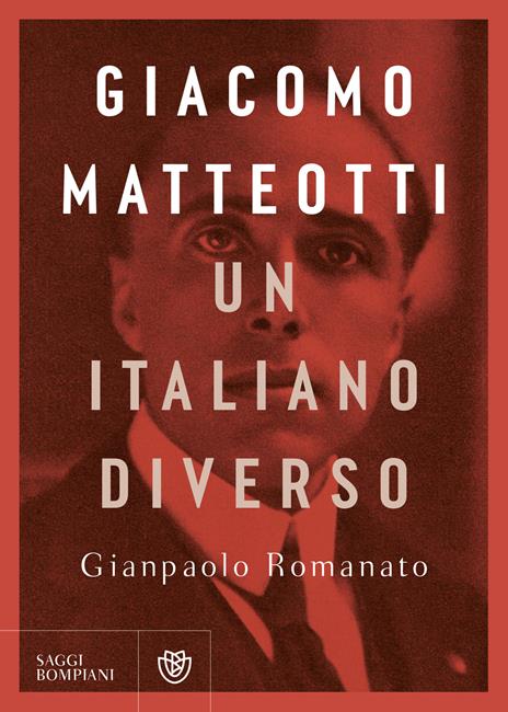Giacomo Matteotti. Un italiano diverso - Gianpaolo Romanato - copertina