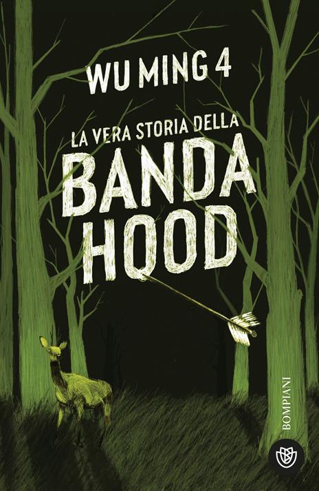 La vera storia della banda Hood - Wu Ming 4 - copertina